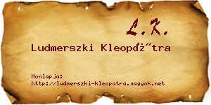 Ludmerszki Kleopátra névjegykártya